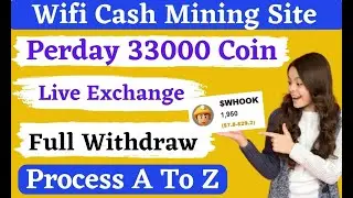 WiFi Cash $20 Mining Airdrop Withdraw | WiFi Mining WHook Token Withdraw | WiFicash  Auto Mining App