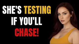 She Acts Indifferent To See If You'll Do THIS | Female Psychology