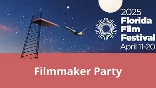 2025 Florida Film Filmmaker Party Overview