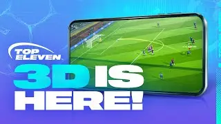 3D MATCHES ARE LIVE! | Top Eleven NOW in 3D