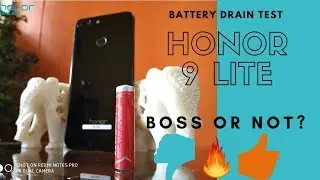Battery Drain Test Honor 9 Lite [Discharging Test Honor 9 Lite] Boss or Not?