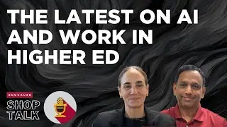 The Latest on AI and Work in Higher Ed