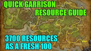 WoW Quick Garrison Resource Guide - 3700 Resources Fast as a Fresh Level 100