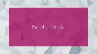 Brett Wells - appearance