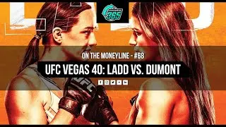 UFC Vegas 40 - Aspen Ladd vs. Norma Dumont - FULL CARD Breakdowns, Odds & Predictions