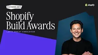 Shopify Build Awards | Editions.dev 2024