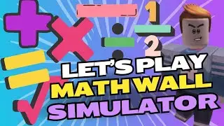 MATH WALL SIMULATOR | ROBLOX GAMES