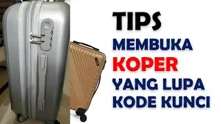 TIPS membuka KOPER yang lupa kode kunci