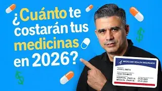 💊 Cómo Revisar el Precio de Sus Medicinas en Medicare Parte D 2026 | Guía en Medicare.gov