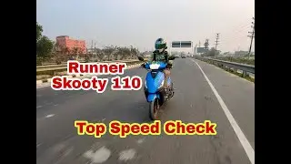 Runner Skooty 110 Top Speed Check at Mawa Express Highway