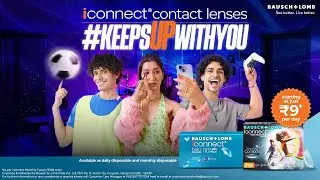 B+L iconnect Contact Lenses #KeepsUpWithYou - 30s
