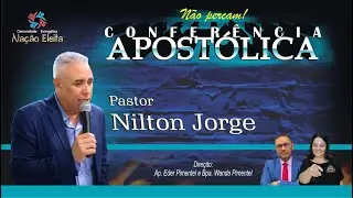 CONFER&Ecirc;NCIA APOST&Oacute;LICA - PR NILTON JORGE  - 10.11.2021