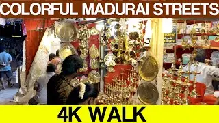Colourful Madurai street walk in 4K | Madurai Meenakshi Amman Streets