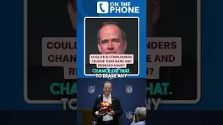 Could We See the Washington Commanders Change Their Name and Rebrand AGAIN??