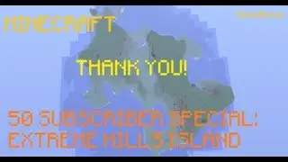 50 Subscriber Special: Extreme Hills Island! [Docm77's World Seed]