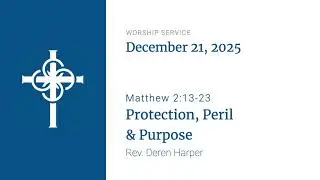 Protection, Peril & Purpose &mdash; December 21, 2025