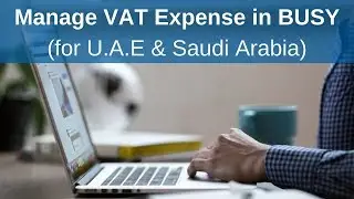 Managing VAT Expenses in BUSY (for U.A.E & Saudi Arabia) - English