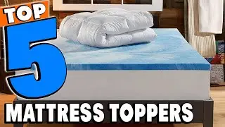 Best Mattress Toppers Reviews 2026 | Best Budget Mattress Toppers (Buying Guide)