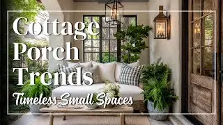 Outdoor Space Decorating Trends 2026 for Small Homes &ndash; English Cottage Porches with Timeless Grace