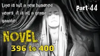 Reverend Insanity Novel | Part 44 Chapter 396 to 400 | Hindi Audiobook