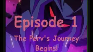 Megatron the Perv Ep 1 The Perv's Journey Begins