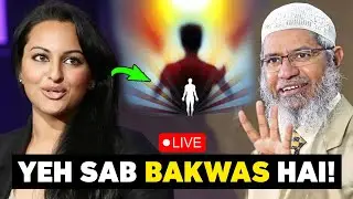 Shocking Question! Sonakshi Sinha Asks Dr Zakir Naik About Rebirth LIVE 2025
