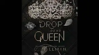 Drop Dead Queen: Dark Enemies to Lovers Bully Romance - C Hallman