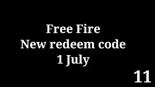 free fire redeem code today 1 July 2023 redeem code free fire | ff code today 1 July || part - 11