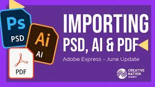 Photoshop, Illustrator and PDF Support in Adobe Express June Update