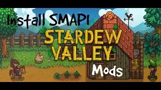 Stardew Valley Mods - Install SMAPI