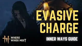 How To Unlocking INNER WAY EVASIVE CHARGE | Where Winds Meet BREAKTHROUGH