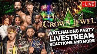 🔴 WWE CROWN JEWEL 2022 | LIVE WATCHALONG PLUS REACTIONS!!!