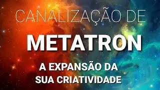 #CANALIZA&Ccedil;&Atilde;O DE #ARCANJO #METATRON  - A #EXPANS&Atilde;O DA SUA #CRIATIVIDADE