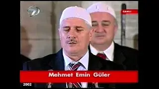 Mehmet Emin GÜLER - Sultanahmet Camii Müezzini - 2002 Kadir Gecesi Mevlidi - Sultanahmet Camii