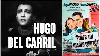 Hugo del Carril. Pobre mi madre querida, 1948