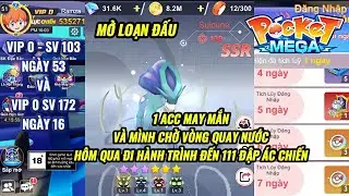POCKET MEGA - VIP 0 #53 : Đăng nhập nhận Xu m&agrave;u | Loạn chiến | L&ecirc;n tầng 111 đập TM &Aacute;c chiến tiếp