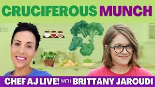 Cruciferous Munch | Chef AJ LIVE! with Brittany Jaroudi