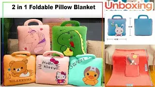 Travel Bag Pillow Blanket 2 in 1 for Kids 0-15 Years | Unboxing & Review | Lovleena Fairy 