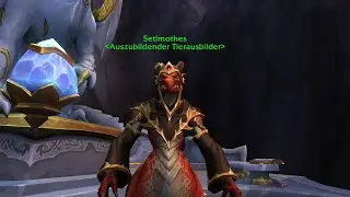WoW Dragonflight - Haustierkampf Setimothes - Ihr m&uuml;sst irgendwo anfangen