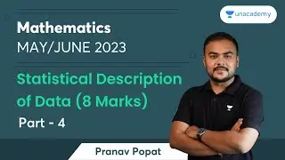 Statistical Description of Data (8 Marks) | Part 4 | CA Foundation | Pranav Popat