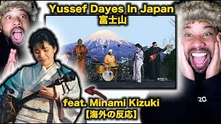 海外の反応 🌏 Yussef Dayes 富士山の前で演奏！三味線＆ボーカル Minami Kizuki – 圧巻！Front of Mt. Fuji w/ Minami Kizuki Unreal!