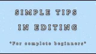Simple Tips In Editing For Complete Beginners!! *Inshot Edition*