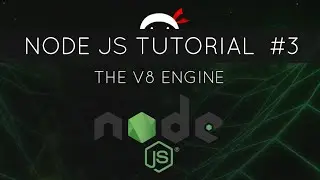 Node JS Tutorial for Beginners #3 - The V8 Engine