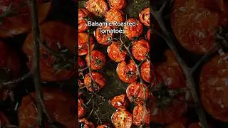 Delicious Balsamic Roasted Tomatoes Recipe | Easy & Flavorful Side Dish #recipe