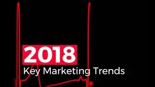 Marketing Trends 2018 | insight2marketing