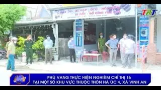 Ph&uacute; Vang thực hiện nghi&ecirc;m chỉ thị 16 tại một số khu vực thuộc th&ocirc;n H&agrave; &Uacute;c 4, x&atilde; Vinh An