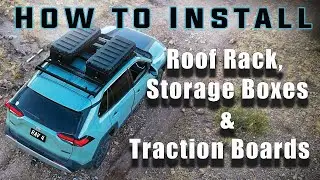 Installing a Roof Rack, Cargo Boxes &  Recovery Boards | Full Setup #lifesavings