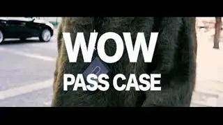 WOW pass case by Masuda / SEO MAGIC