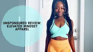Elevated Mindset Apparel Review |UNSPONSORED|