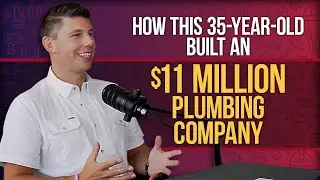 How Kelson Carter Built an $11M Plumbing Company Debt-Free